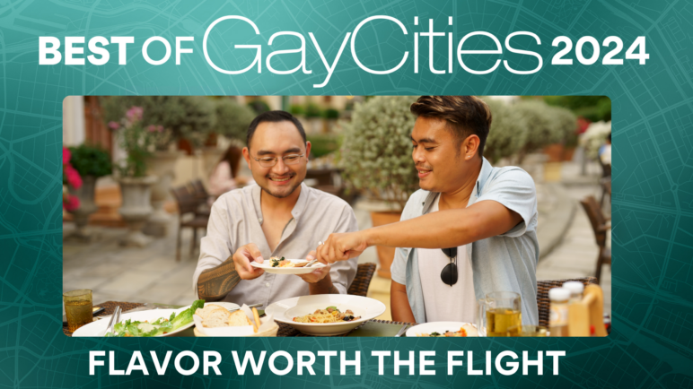 Best of GayCities, Flavors Worth the Flight